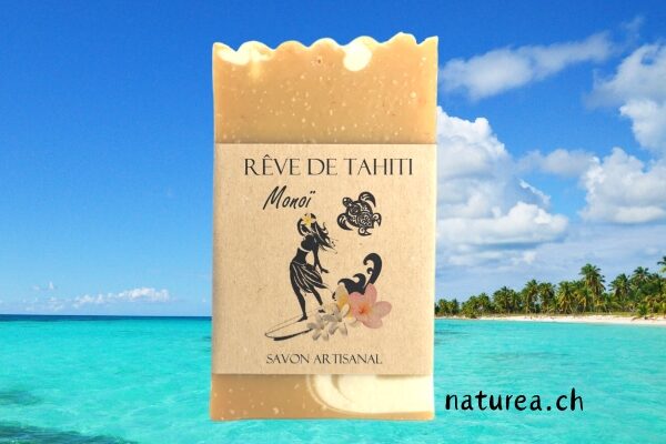 Savon naturel au monoï - Savonnerie Naturéa - savon Rêve de Tahiti - Monoï - aux huiles végétales BIO - saponifié à froid